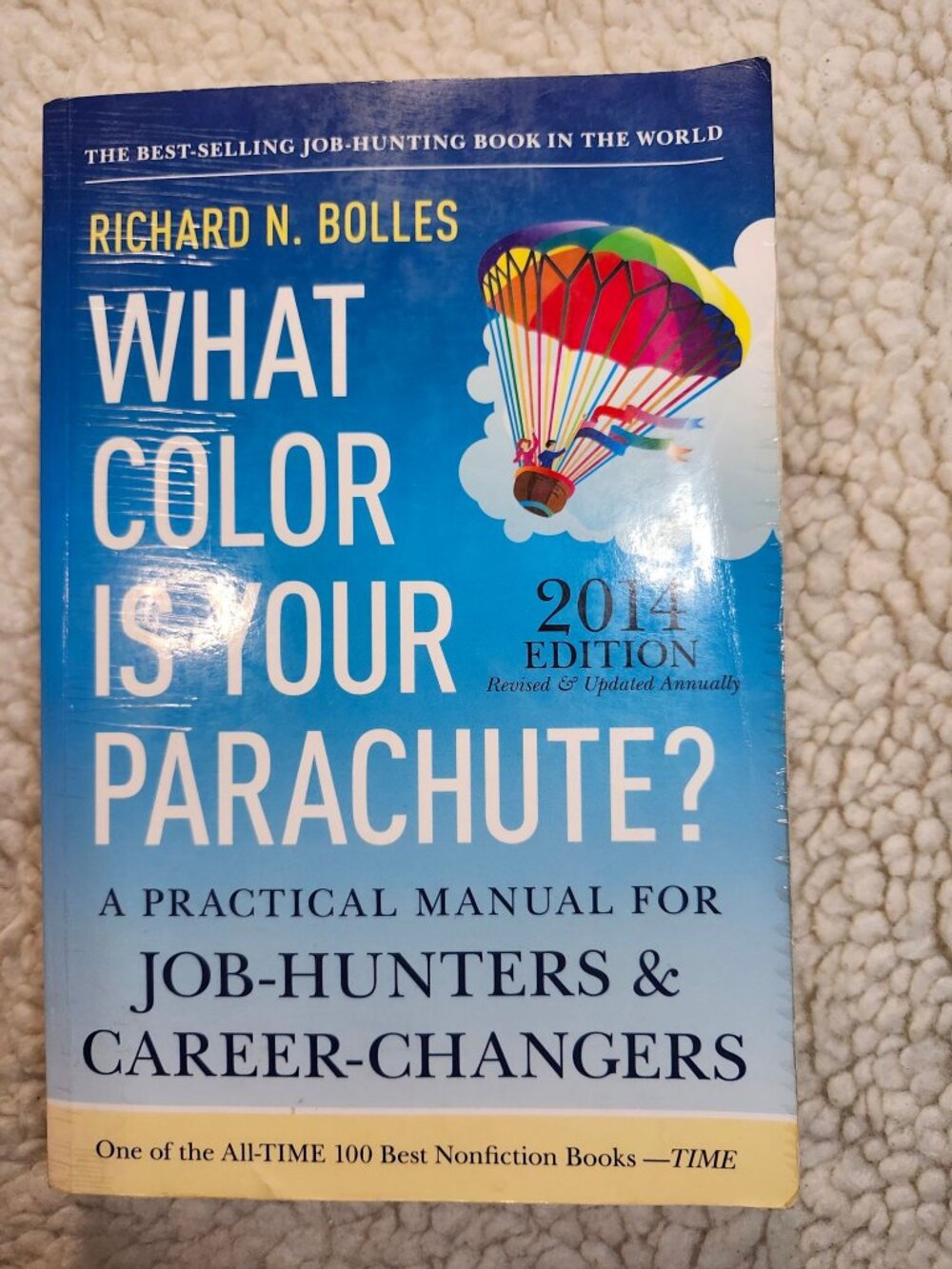 Richard N. Bolles What Color Is Your Parachute 2014 Edition Paperback Job Hunter